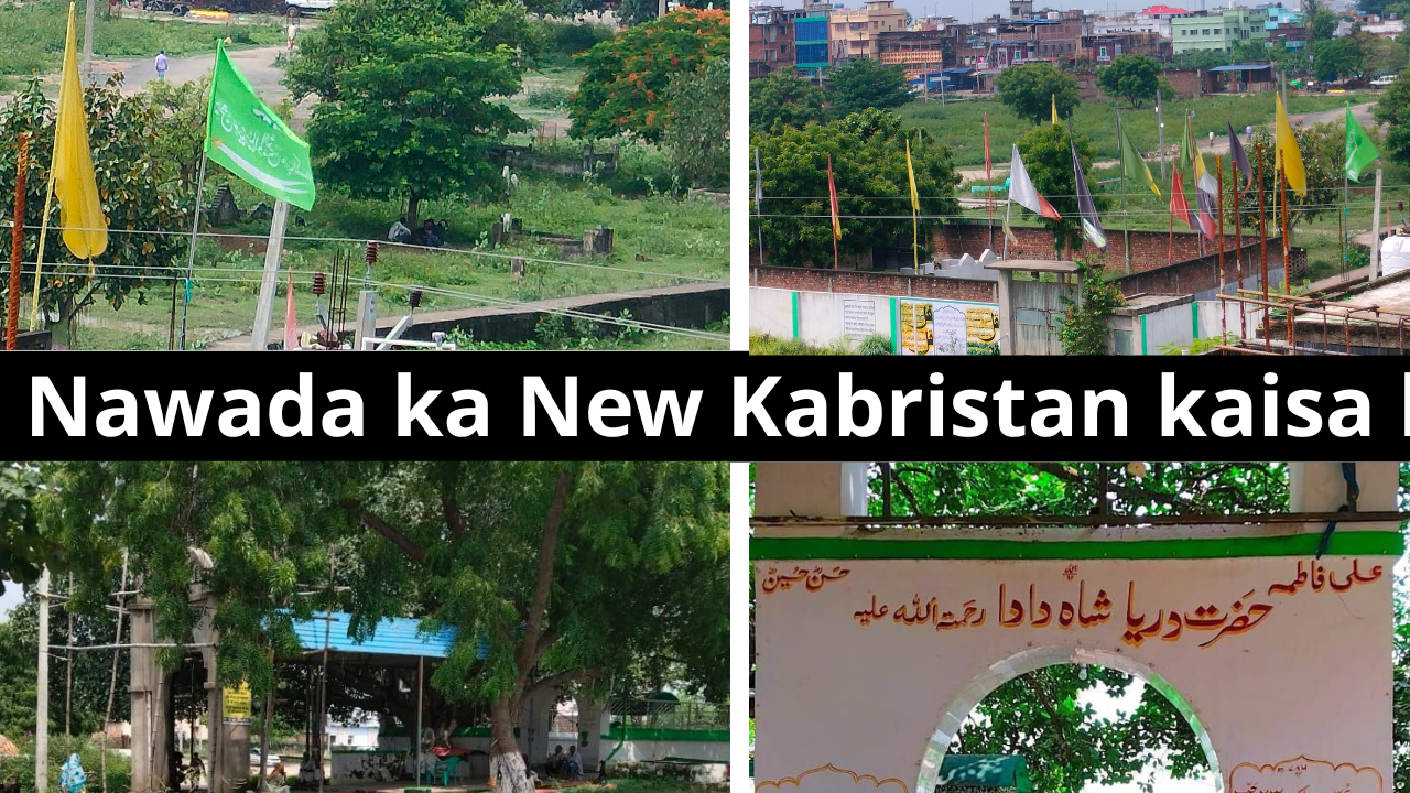 Nawada ka New Kabristan kaisa hai