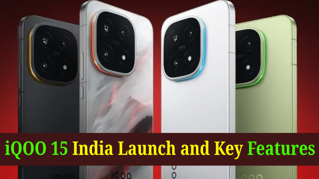 iQOO 15 India Launch and Key Features